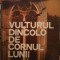 Vulturul dincolo de cornul lunii