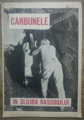 Carbunele in slujba rasboiului - V. Muthesius foto