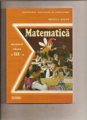 Matematica manual pentru clasa a III-a, Mihaela Singer foto
