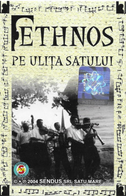 Casetă audio Ethnos - Pe Ulița Satului, originală foto