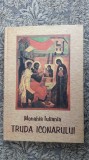 TRUDA ICONARULUI , MONAHIA IULIANIA ANUL 2001, STARE FOARTE BUNA .