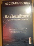 MICHAEL PUNKE - RAZBUNATORUL * LEGENDA LUI HUGH GLASS