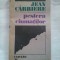 (C389) JEAN CARRIERE - PESTERA CIUMATILOR