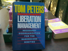 Liberation management - Tom Peters (management de eliminare) foto