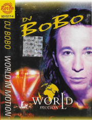 Caseta audio DJ BoBo ?? World In Motion, originala foto