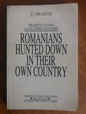 Romanians hunted down in their own country - Z. Dragos / R3P2S foto