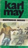 Karl May - Mustangul negru ( Opere, vol. 18 )