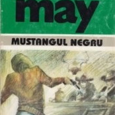 Karl May - Mustangul negru ( Opere, vol. 18 )