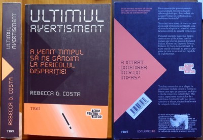 Rebecca Costa , Ultimul avertisment ; A venit timpul sa ne gandim la disparitie foto