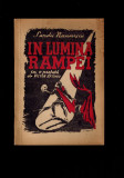 Sandu Naumescu - In lumina rampei, 1946, cu dedicatia autorului!