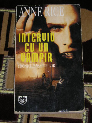 myh 722 - INTERVIU CU UN VAMPIR - ANNE RICE - ED 1995 foto