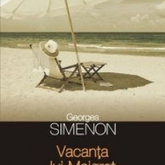 Georges Simenon - Vacanța lui Maigret