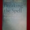 Breaking the spell : religion as a natural phenomenon /​ Daniel C. Dennett