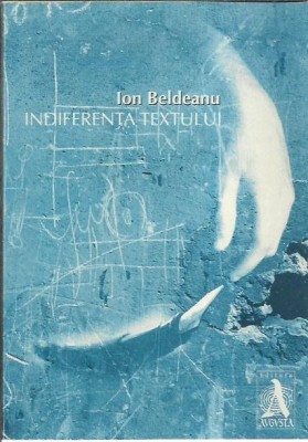 AMS* - BELDEANU ION - INDIFERENTA TEXTULUI, poezie, (CU AUTOGRAF) foto