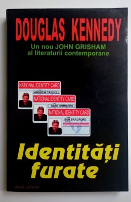 Identitati furate - Douglas Kennedy foto