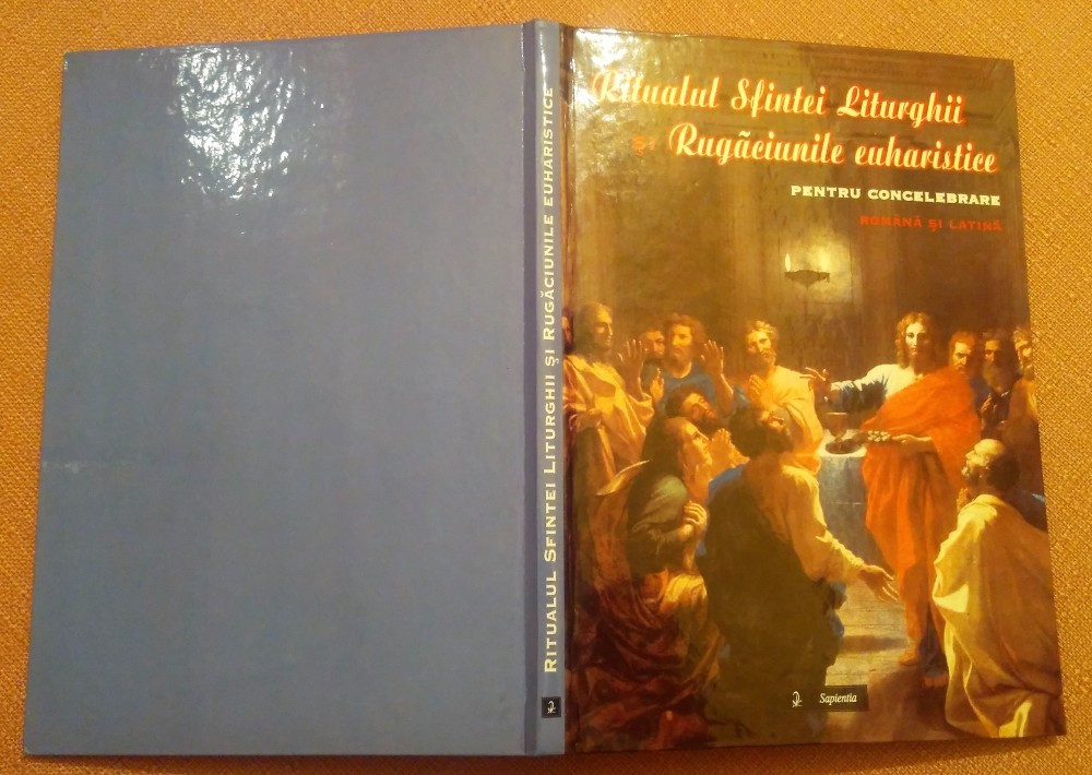 Ritualul Sfintei Liturghii Si Rugaciunile Euharistice Pentru Concelebrare,  Alta editura, 2009 | Okazii.ro