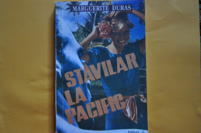 Marguerite Duras - Stavilar la Pacific foto