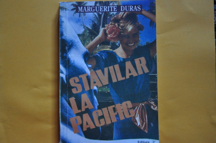 Marguerite Duras - Stavilar la Pacific