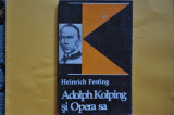 Adolph Kolping si Opera sa - Autor: Heinrich Festing