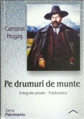 AMS* - HOGAS CALISTRAT - PE DRUMURI DE MUNTE (AUTOGRAF AL LUI CRISTIAN LIVESCU)