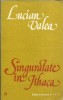 AMS* - VALEA LUCIAN - SINGURATATE IN ITHACA, POEZIE, (CU AUTOGRAF)