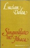 AMS* - VALEA LUCIAN - SINGURATATE IN ITHACA, POEZIE, (CU AUTOGRAF)