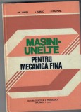 Masini unelte pentru Mecanica Fina