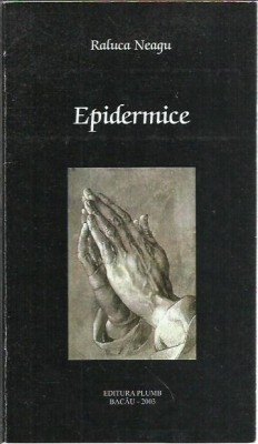 AMS* - NEAGU RALUCA - EPIDERMICE - poezie, (CU AUTOGRAF) foto