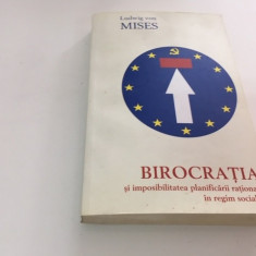 LUDWIG VON MISES, BIROCRATIA- IMPOSIBILITATEA PLANIFICARII IN REGIM SOCIALIST