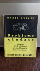 PROBLEME CIUDATE-WALTER SPERLING foto