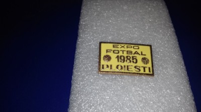 insigna Expo Fotbal 1985 Ploiesti foto