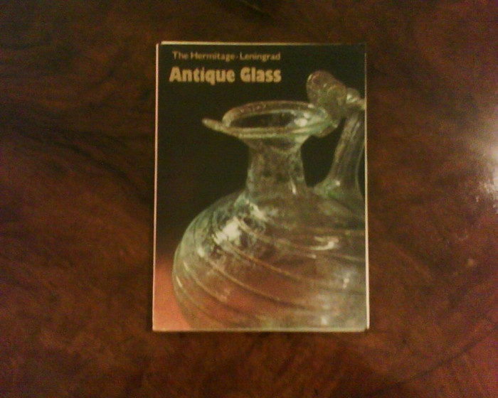 The Hermitage-Leningrad Antique Glass