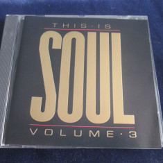 various - This Is Soul , vol. 3 _ cd,compilatie _ O.E.(UK,1987 )