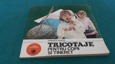 TRICOTAJE PENTRU COPII ȘI TINERET/ GEORGETA STOEAN/ 1985 * foto