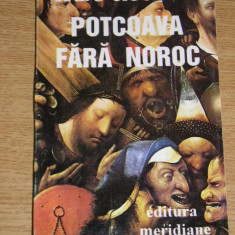 myh 712 - POTCOAVA FARA NOROC - RADU CIUCEANU - ED 1994