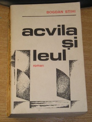 myh 23s - ACVILA SI LEUL - BOGDAN STIHI - ED 1983 foto