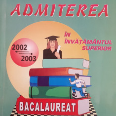 ADMITEREA IN INVATAMANTUL SUPERIOR MATEMATICA BACALAUREAT 2002-2003 - Andrei