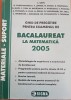 GHID DE PREGATIRE PENTRU EXAMENUL DE BACALAUREAT LA MATEMATICA 2005 - Savu