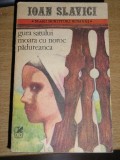 Myh 531f - GURA SATULUI - MOARA CU NOROC - PADUREANCA - IOAN SLAVICI - ED 1985