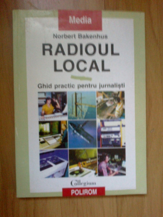 g3 Radioul Local - Ghid practic pentru jurnalisti - Norbert Bakenhus
