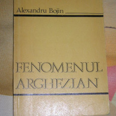 myh 35s - Alexandru Bojin - Fenomenul arghezian - ed 1976