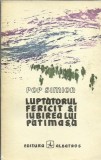 AMS* - SIMION POP - LUPTATORUL FERICIT SI IUBIREA LUI PATIMASA (CU AUTOGRAF)