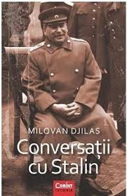 Conversatii cu Stalin - de MILOVAN DJILAS foto