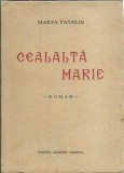 AMS* - PAVELIN MARTA - CEALALTA MARIE (CU AUTOGRAF 1945)