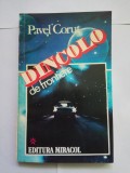 Pavel Corut-Dincolo de frontiere