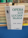 ION BALU - OPERA LUI LUCIAN BLAGA , 1997 *