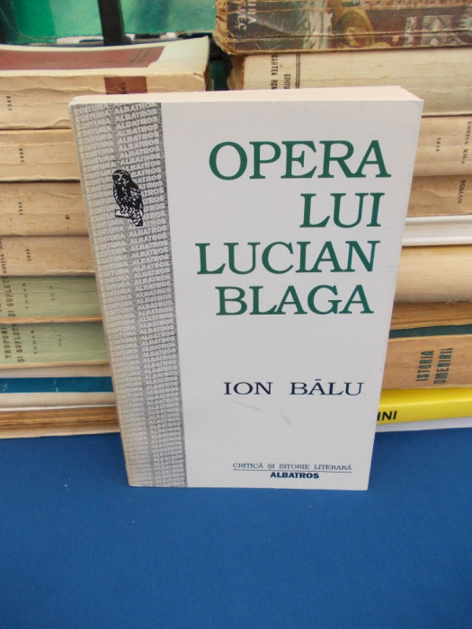 ION BALU - OPERA LUI LUCIAN BLAGA , 1997 *