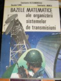 Myh 412s - Alexandrescu - Bazele matematice ale org sist de transmisiuni - 1984