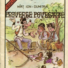 Mirt Ion-Proverbe povestite,carte veche 1991,Editura TREI IEZI CUCUIETI,T.GRATUI