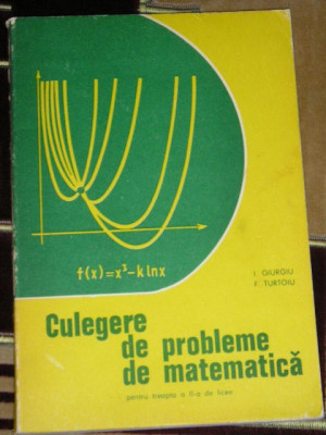 myh 33s - I Giurgiu - F Turtoiu - Culegere matematica liceu - ed 1981 foto